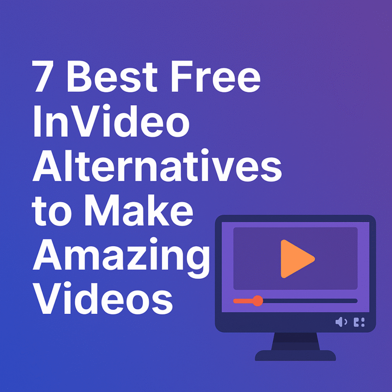 7 Free InVideo Alternatives That Help You Make Videos Easily